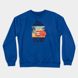 Sloth - official nothing day Crewneck Sweatshirt